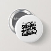 Wenn du einmal Schelm bist Button (Vorne & Hinten)