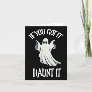 Wenn du es Got, hasse es Halloween Ghost Kostümspo Karte