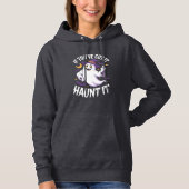 Wenn du es Got hast, hasse es Halloween Hoodie (Vorderseite)