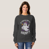 Wenn du es Got hast, hasse es Halloween Sweatshirt (Vorne ganz)