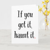 Wenn du es Got, spucke es! Funny Halloween Card Karte (Gelbe Blume)