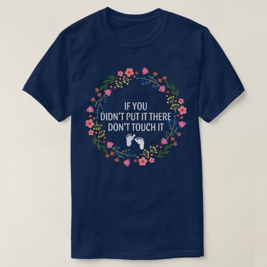 Wenn du es nicht dort hingestellt hast, dann Touch T-Shirt (Design vorne)