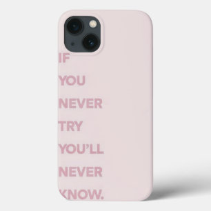 Wenn du es nie versuchst, wirst du es nie wissen Case-Mate iPhone hülle