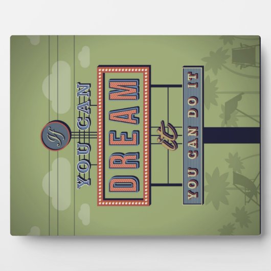 Wenn du es träumen kannst, kannst du es tun fotoplatte (Vorderseite)