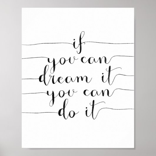 Wenn du es träumen kannst, kannst du es tun poster (Vorne)