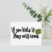 Wenn du es versteckst, werden sie kommen! postkarte (Stehend Vorderseite)