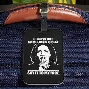 Wenn du etwas Got hast, das ich mir sagen kann Gepäckanhänger