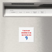 Wenn du etwas Got hast, um es mir zu sagen Magnet (In Situ (Geschirrspüler))