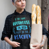 Wenn du Frühstück im Bett willst Schürze