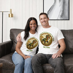 Wenn du glücklich bist Dinosaurier T-Shirt