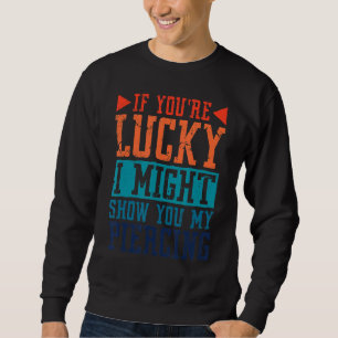 Wenn du glücklich bist, zeige ich dir vielleicht m sweatshirt