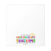 Wenn du gute Gedanken hast, werden sie ausgehen Notizblock (Vorderseite)