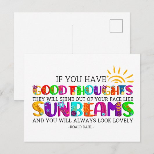 Wenn du gute Gedanken hast, werden sie ausgehen Postkarte (Vorne/Hinten)