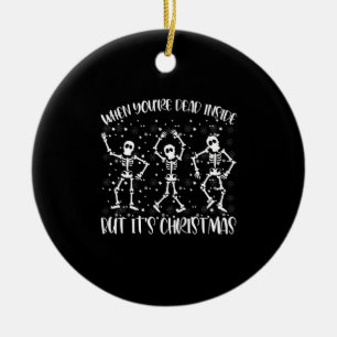 Wenn du im Inneren tot bist, aber es ist Weihnacht Keramik Ornament
