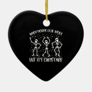 Wenn du im Inneren tot bist, aber es ist Weihnacht Keramik Ornament