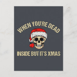 Wenn du im Inneren tot bist, aber es ist Weihnacht Postkarte