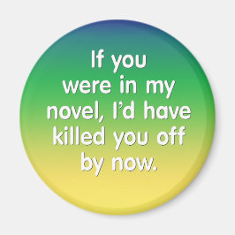 Wenn du in meinem Roman bist Magnet