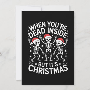 Wenn du innerlich tot bist, ist es Weihnachtsskele Einladung