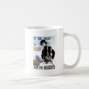 Wenn du kämpfen willst tritt den Marines bei Kaffeetasse
