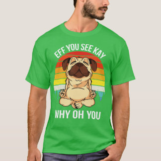 Wenn du Kay siehst, warum du den Hund IX? T-Shirt
