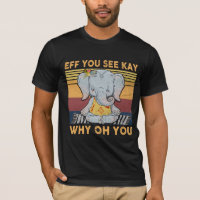 Wenn du Kay Why Oh you siehst, Vintager Elefant Yo