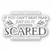 Wenn du keine Angst besiegen kannst, mach es einfa Aufkleber (Vorderseite)