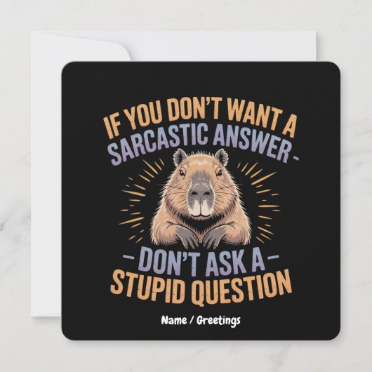 Wenn du keine Sarcastic Answer Funny Capybara Will Einladung (Vorderseite)