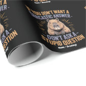 Wenn du keine Sarcastic Answer Funny Capybara Will Geschenkpapier (Rolleneckpunkt)
