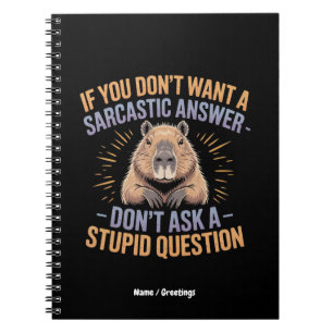 Wenn du keine Sarcastic Answer Funny Capybara Will Notizblock