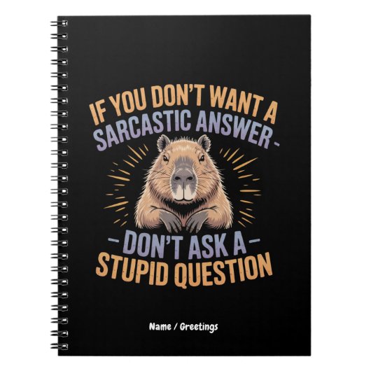 Wenn du keine Sarcastic Answer Funny Capybara Will Notizblock (Vorderseite)