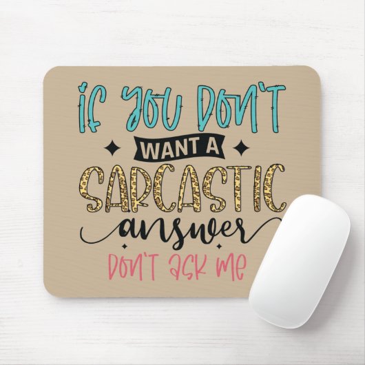 Wenn du keine sarkastische Antwort will, frag mir Mousepad (Mit Mouse)