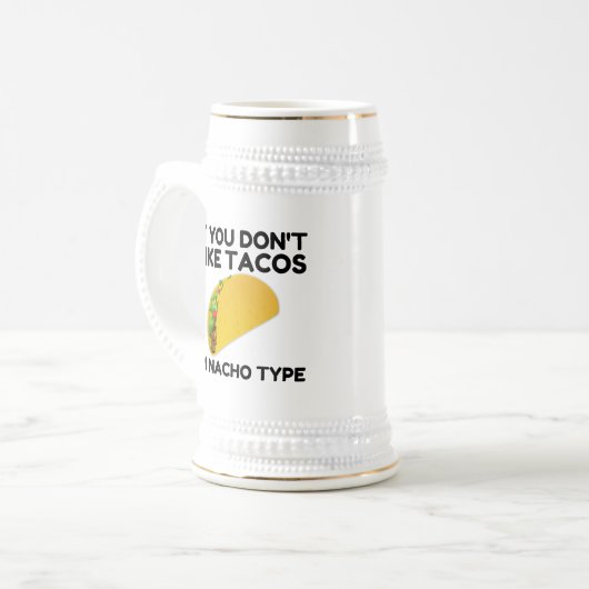 Wenn du keine Takos magst, bin ich nacho Bierglas (Vorderseite Links)