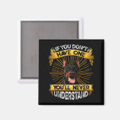 Wenn du keinen Dobermann hast, ist das lustig Magnet (Vorderseite/Rückseite)