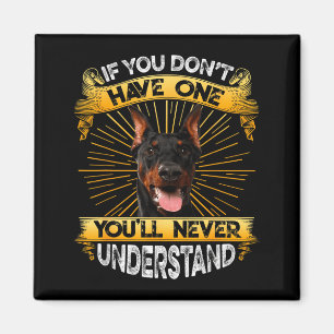 Wenn du keinen Dobermann hast, ist das lustig  Magnet