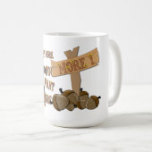 Wenn du mehr Will, Will du mehr Kaffeetasse (VorderseiteRechts)