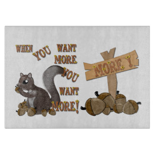 Wenn du mehr Will, Will du mehr Schneidebrett