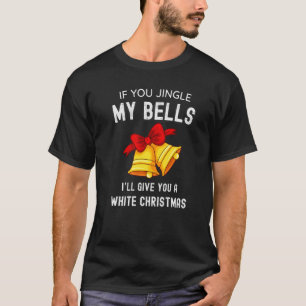 Wenn du meine Glocken zerstückelst, gebe ich dir e T-Shirt