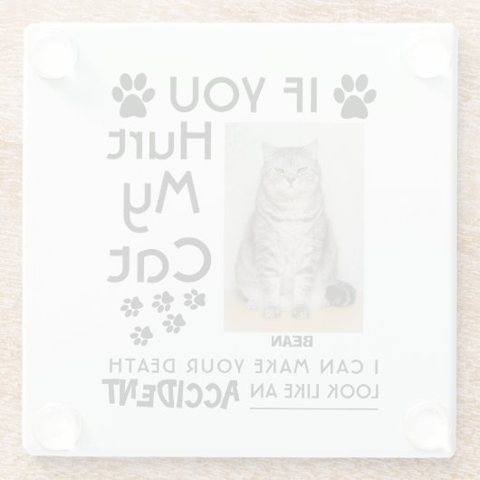 Wenn du meine Katze verletzt hast, kann ich deine Glasuntersetzer (Rückseite)