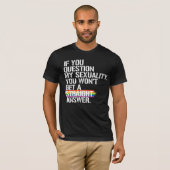 Wenn du meine Sexualität fragst T-Shirt (Vorne ganz)