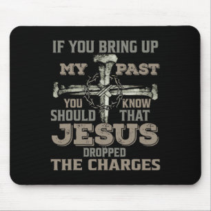 Wenn du meine Vergangenheit erweckst, solltest du  Mousepad