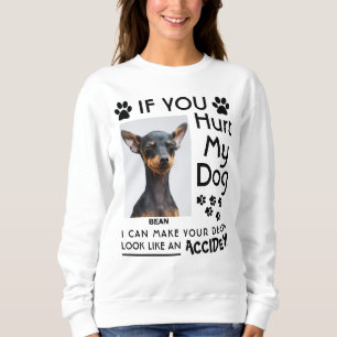 Wenn du meinen Hund verletzt hast, kann ich deinen Sweatshirt