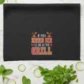 Wenn du mich brauchst, bin ich am Grill Geschirrtuch (Gefaltet)