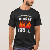 Wenn du mich sucht ich bin am Grill   T-Shirt (Vorderseite)