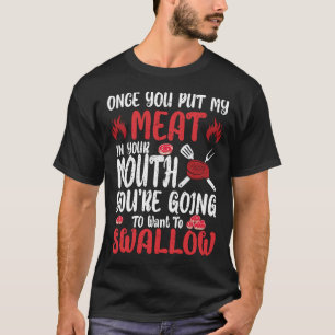 Wenn du mir das Fleisch in den Mund getan hast, Wi T-Shirt