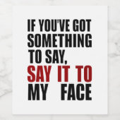 Wenn du mir etwas Got hast, um es zu sagen Weinetikett (Einzelnes Label)