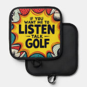 Wenn du mir Gewollt hast, mir ein Golfgeschenk anz Topflappen (Vorderseite/Rückseite)