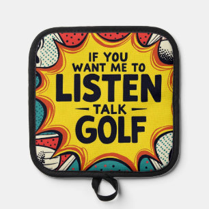 Wenn du mir Gewollt hast, mir ein Golfgeschenk anz Topflappen