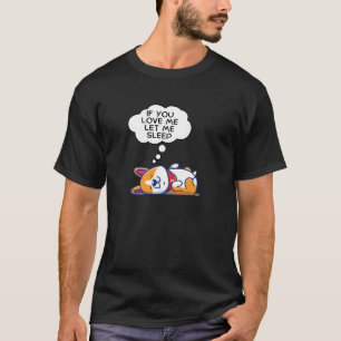 Wenn du mir Liebe Lasse T-Shirt