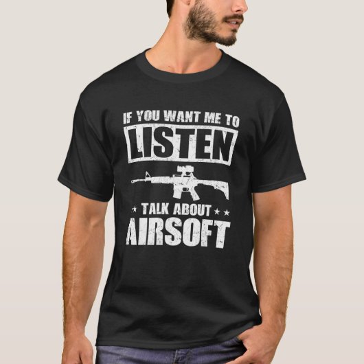 Wenn du mir will, über Airsoft zu reden T-Shirt (Vorderseite)