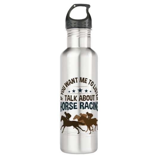 Wenn du mir Will, über Pferderennen zu reden Edelstahlflasche (Vorderseite)